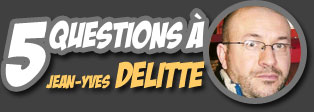 5 questions à Jean-Yves DELITTE