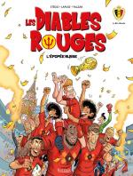 Serial-buteurs en Russie, les Diables rouges ne tournent pas casaque et nous offrent un petit florilège en BD aussi