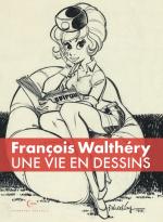 Une vie en dessin, une collection d'auteurs majeurs de la BD avec François Walthery qui ouvre la marche !  #1
