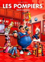 18, v’là les soldats du feu !  Les pompiers 18 - Sacré numéro