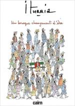 Michel Iturria ou l’art remarquable du dessin de presse.  Un brusque changement d’ère