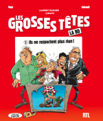Une institution fait son entrée en BD.  Les grosses têtes 1 - Ils ne respectent plus rien !