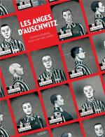 Une lumière dans un camp de la mort.  Les anges d’Auschwitz