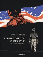 Une histoire de l’Amérique. L’homme qui tua Chris Kyle