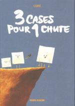 Absurde et drôle, plus dure, elle sera.  3 cases pour une chute