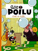 Un malabar petit, mais costaud !  Petit Poilu 23 – Duel de bulles