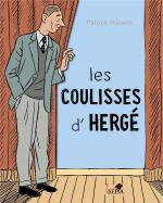 Lire, relire Tintin, toujours découvrir et apprendre.  Les coulisses d’Hergé