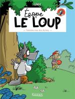 Loup y es-tu ?  Esope le loup 1 – Promenons-nous dans les bois.
