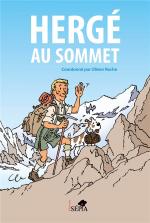 Toujours plus haut, toujours plus fort !  Hergé au sommet