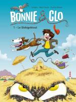 Tintie & Mil, aussi aventureux mais en plus drôle.  Bonnie & Clo 1 - Le Globigobtout