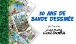 Expo Juan-Maria Cordoba, 30 ans de bande dessinée