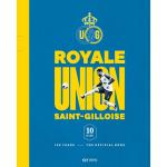 Royale Union Saint-Gilloise – 125 years – The Official Book