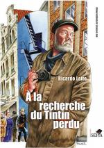 Interview de Ricardo Leite, l’enchantement incomparable d’un soleil.  A la recherche du Tintin perdu