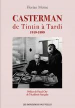 Casterman de Tintin à Tardi 1919-1999 - Une maison d'édition dans le siècle