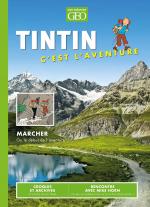 Tintin c'est l'aventure T.15 Marcher ou le début de l'aventure