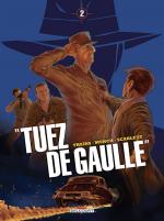 Tuez de Gaulle T.2