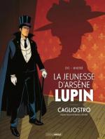 Avant que le gentleman ne cambriole.   La jeunesse d'Arsène Lupin – Cagliostro