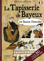 La première BD du Moyen-Âge.   La tapisserie de Bayeux en bande dessinée