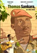 Une histoire du Burkina Faso.   Thomas Sankara, un rêve brisé
