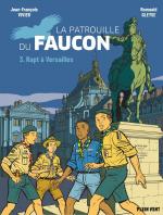 Les scouts au château.   La patrouille du Faucon 3 – Rapt à Versailles
