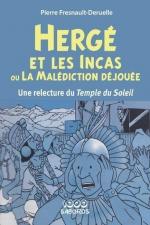 Une relecture du Temple du Soleil.    Hergé et les Incas ou La malédiction déjouée
