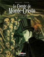 Et la vengeance fut ... Le Comte de Monte Cristo (Vol 2) par Mallet et Loth