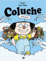 Deux dieux de l'humour.   Coluche est de retour ! / La vie selon Chaval