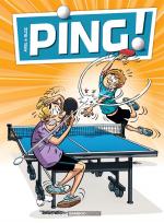 Ping ! ... BD sur un sport, un esprit ! Entre gags et didactique !