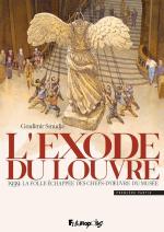 « Tu vois cet homme, sans lui les trésors du Louvre n’existeraient plus aujourd’hui.». L’exode du Louvre T.1