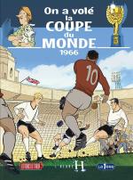 L’heure H 4 – On a volé la coupe du monde 1966
