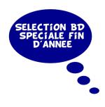 La sélection BD-Best spécial fin d'année part 1