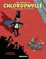 Chlorophylle tome 1 : Embrouilles à Coquefedrouille