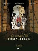 Le complot de Fernay - Voltaire.