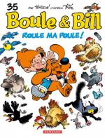 Boule et Bill tome 35 : Roule ma poule !