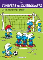 L’univers des Schtroumpfs 6 : Les Schtroumpfs font du sport