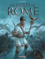 Enrico Marini: « Les Aigles de Rome, c’est un western en pays latin et où les Indiens germains gagneraient du terrain »