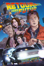 C’est reparti pour un (re)tour en DeLorean, des aventures inédites pour Marty McFly et Doc Brown en… comics