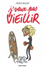 J'veux pas vieillir, la nouvelle BD d'Hélène Bruler chez Hugo Desinge