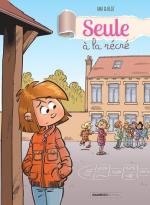 Seule à la récré : si l’école est un luxe, elle devient lutte quand le harcèlement s’y immisce mais Ana et Bloz en rient à bon escient